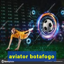 aviator botafogo